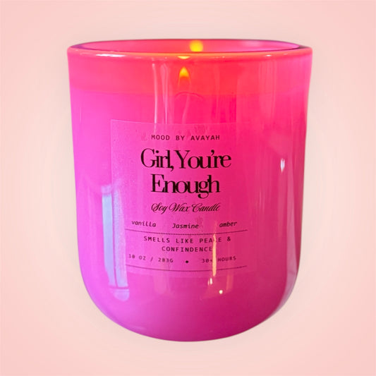 Girl, your enough Candle | Pink 10 oz