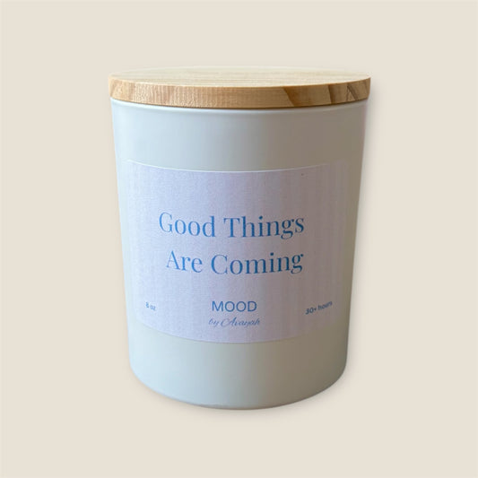 Good Things Are Coming Candle | 8 oz
