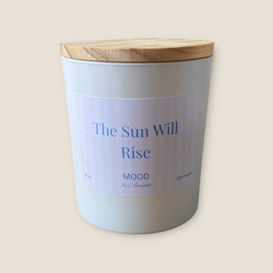 The Sun Will Rise Candle | 8 oz